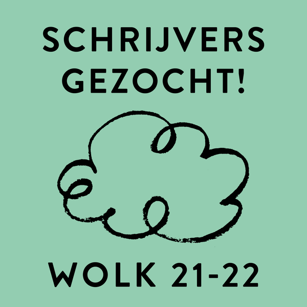 Schrijvers gezocht voor WOLK 21/22! 